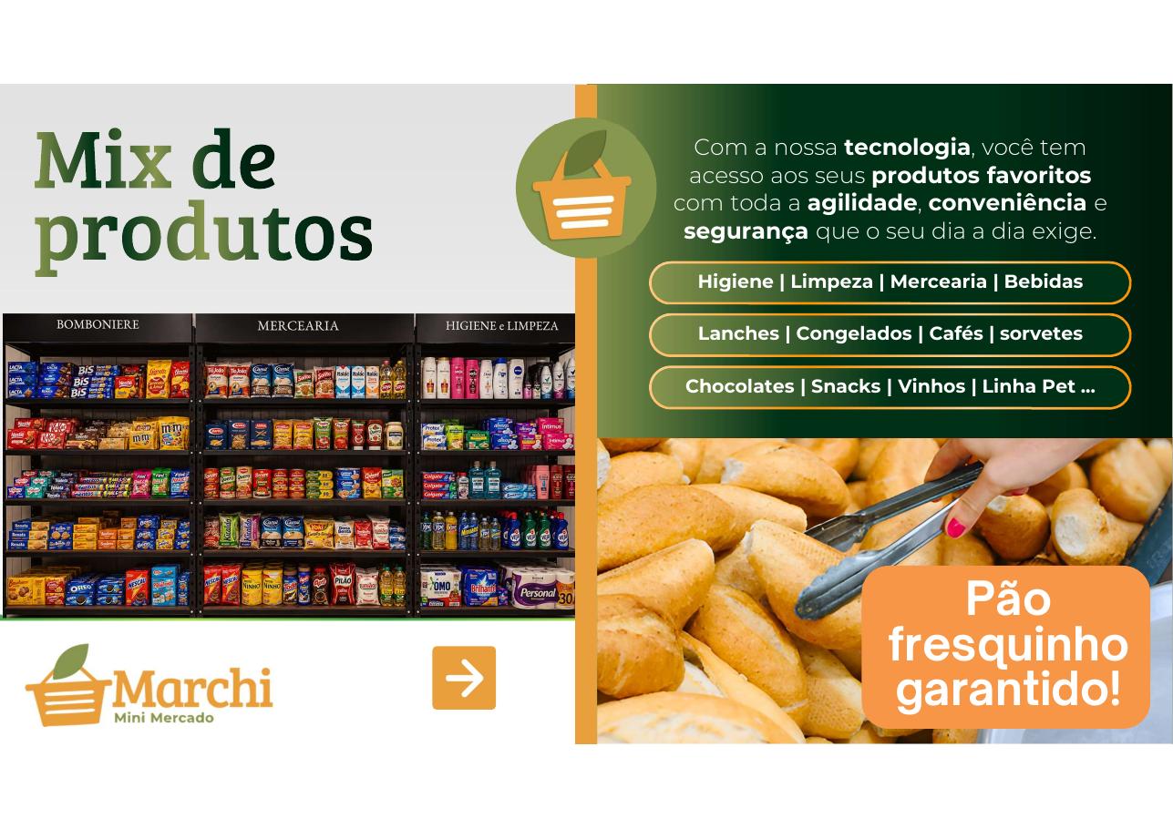 Variedade de produtos no Marchi Mini Mercado